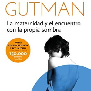 La maternidad y el encuentro con la propia sombra (Prácticos)