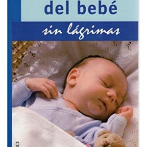 EL SUEÑO DEL BEBE.SIN LAGRIMAS (MADRE Y BEBÉ)