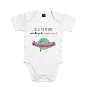 SUPERMOLON Body Bebé Frase por Presumir pero Tengo Mejor 6