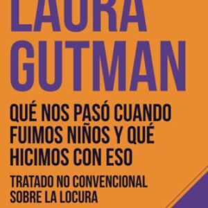 Qué nos pasó cuando fuimos niños qué hicimos eso: Tratado