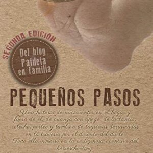 Pequeños pasos: Una historia nacimientos hogar fuera él, ...