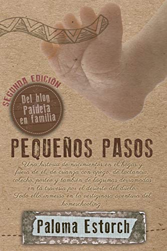 Pequeños pasos: Una historia nacimientos hogar fuera él, ...