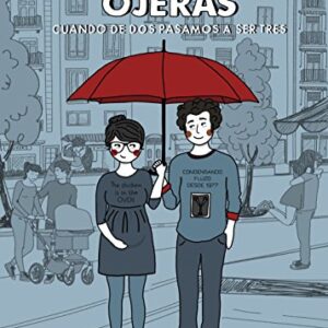 Amor ojeras: Cuando dos pasamos ser tres (Ilustración)