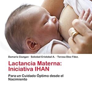Lactancia Materna: Iniciativa IHAN