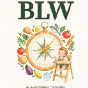 aventura BLW: Guía, actividades recuerdos acompañar 6 12