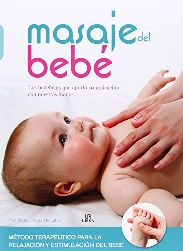 Masaje Bebé: Los Beneficios que Aporta Aplicación Nuestras